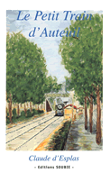 Le Petit Train d'Auteuil by Claude d'Esplas